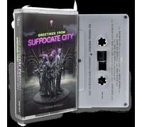 Greetings From Suffocate City [Casete]