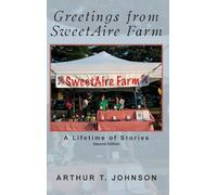 Greetings from SweetAire Farm: A Lifetime of Stories