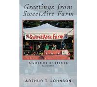 Greetings from SweetAire Farm: A Lifetime of Stories