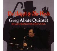 Greg Abate Quintet - Dr. Jekyll & Mr. Hyde