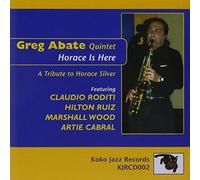 Greg Abate Quintet - Here Is Horace