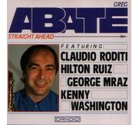 Greg Abate - Straight Ahead