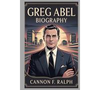 GREG ABEL BIOGRAPHY