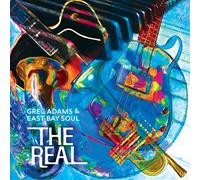 Greg Adams and East Bay Soul - The Real