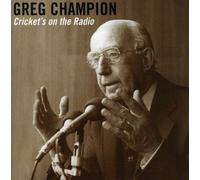 Greg Champion - Cricket's on the Radio