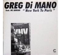 GREG DI MANO FT MC ADRIAN - New York To Paris