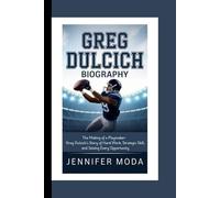 GREG DULCICH BIOGRAPHY: The Making of a Playmaker- Greg Dulcich’s Story of Hard Work, Strategic Skill, and Seizing Every Opportunity