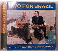 Greg Fishman & Paulinho Garcia - Two For Brazil (US Import)