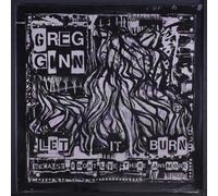 Greg Ginn Let It Burn (Because I Don't Live There Anymore) (Vinyl) 12" Album