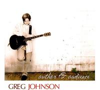 Greg Johnson - Author & Audience