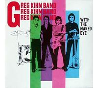 Greg Kihn Band - Greg Kihn Band: With The Naked Eye [LP]