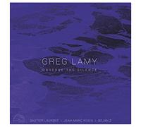 Greg Lamy - Observe The Silence