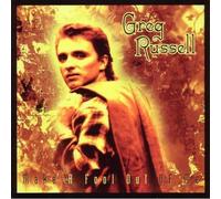 Greg Russell - Make a Fool Out of Me