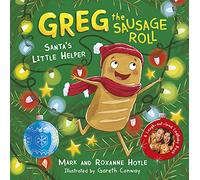 Greg The Sausage Roll: Santa S Little Helper : A Ladbaby Book