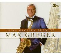Greger, Max - Seine Grosse Erfolge