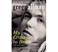 Gregg Allman My Cross to Bear (Tapa blanda)