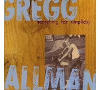 Gregg Allman - Searching for Simplicity