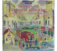 Gregg Smith Singers - Songs of Humor & Satire