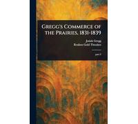 Gregg's Commerce of the Prairies, 1831-1839