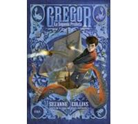 Gregor 2 - La segunda profecía: La Segunda Profecia (Ficción juvenil)
