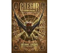 Gregor 4 - El oscuro secreto (Ficción juvenil)