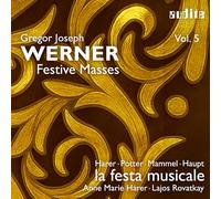 Gregor Joseph Werner: Festive Masses, Vol. 5