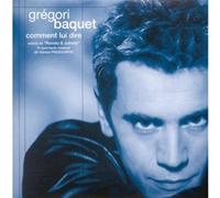 Gregori Baquet - Romeo & Juliette-Comment Lui Dire