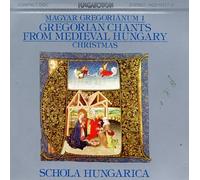 Gregorian Chants Hungary 1: Medieval Christmas