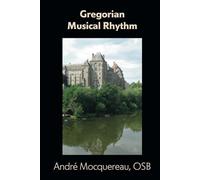 Gregorian Musical Rhythm