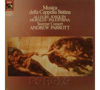 Gregorio Allegri / Josquin Des Prés / Cristóbal de Morales / Giovanni Pierluigi da Palestrina / Taverner Consort / Andrew Parrott - Musica Della Cappella Sistina - His Master's Voice - 27 0565 1