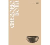 Gregorio Botta. Il silenzio è così accurato (Sagep cataloghi)