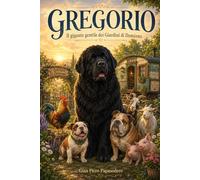 GREGORIO: il gigante dei giardini di Damiano (le storie dei giardini di damiano)