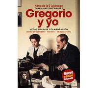 Gregorio y yo: Medio siglo de colaboración: 11 (BIBLIOTECA DE LA MEMORIA)