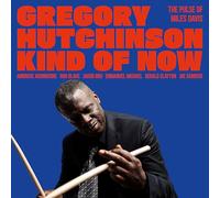Gregory Hutchinson - Kind Of Now - The Pulse Of Miles David (Cd)
