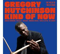 Gregory Hutchinson - Kind Of Now - The Pulse Of Miles Davis (Lp-Vinilo)