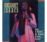 Gregory Isaacs - All I Have Is Love, Love (LP)