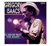 Gregory Isaacs - I'll Never Trust You Again