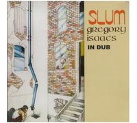Gregory Isaacs In Dub - Slum