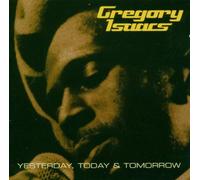 Gregory Isaacs - Yesterday Today & Tomorrow