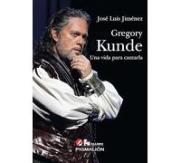 Gregory Kunde Una Vida Para Contarla