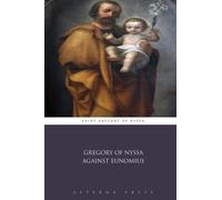 Gregory of Nyssa Against Eunomius