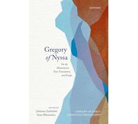 Gregory of Nyssa: On the Hexaemeron: Text, Translation, and Essays (Library of Early Christian Philosophy)