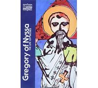 Gregory of Nyssa: The Life of Moses: No.4 (Classics of Western Spirituality Series)