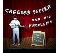 Gregory Pepper & His Problems - With Trumpets Flaring