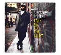 Gregory Porter - Gregory Porter: Take Me To The Alley