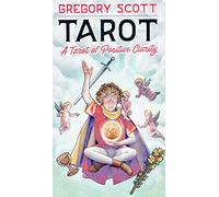 Gregory Scott Tarot: A Tarot of Positive Clarity