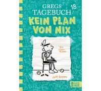 Gregs Tagebuch 18 - Kein Plan von nix | Jeff Kinney