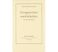 Greguerías onduladas (El Clavo Ardiendo)
