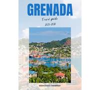 Grenada travel guide 2025-2026: Explore Grenada's hidden gems, rich culture, and tropical beauty with curated itineraries, travel tips, and unforgettable island experiences.