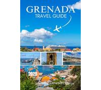Grenada Travel Guide 2025 (WanderMore Travel Guides)